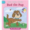 Cecilia Minden Bud the Pup (Tascabile) Little Blossom Stories