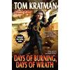 Tom Kratman Days of Burning, Days of Wrath (Tascabile) Carrera