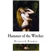 Heinrich Kramer Henricus Institoris Hammer of the Witches (Tascabile)