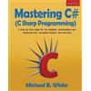 Michael B White Mastering C# (C Sharp Programming) (Tascabile)