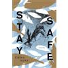 Emma Hine Stay Safe (Tascabile) Kathryn A. Morton Prize in Poetry