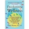 Dalia Kinsey Decolonizing Wellness (Tascabile)