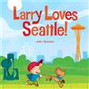 John Skewes Larry Loves Seattle! (Libro di cartone) Larry Gets Lost