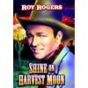Alpha Video Shine On Harvest Moon (DVD) Stanley Andrews William Farnum Roy Rogers