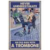 TNND Never Underestimate An Old Man With A Trombone Vintage Wall Decor Home Decor Festa del papà Compleanno Segnale in metallo 30,5 x 45,5 cm