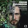 Florian Sempey Florian Sempey: Ferrum Splendidum (CD) Album