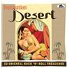 Various Artists Destination Desert: 32 Oriental Rock 'N' Roll Treasures (CD)