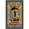 George Orwell Inside the Whale (Tascabile) Orwell's Essays