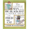 David S Perry The Little Man with the Big Black Hat who Stole Away w (Tascabile)