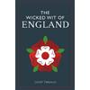 Geoff Tibballs The Wicked Wit of England (Tascabile)