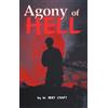 W. Bert Craft The Agony of Hell (Tascabile)