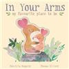 Patricia Hegarty In Your Arms (Libro di cartone)