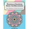 Laura Della Scala Mandala Coloring Book for Beginners (Tascabile)