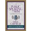 Mitch Horowitz Dale Carneg Public Speaking to Win (Condensed Classic (Tascabile)