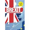Ian Dunt Brexit: What the Hell Happens Now? (Tascabile)