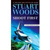 Stuart Woods Shoot First (Tascabile) Stone Barrington Novel
