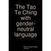 Nancy Quinn Collins Lao- The Tao Te Ching with gender-neutral langu (Tascabile)