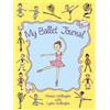 Monica Wellington My Ballet Journal (Tascabile)