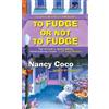 Nancy Coco To Fudge or Not to Fudge (Tascabile) Candy-coated Mystery