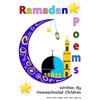 The Confident Ummah Ramadan Poems Written by Homeschooled Children (Tascabile)