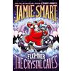 Jamie Smart Flember 2: The Crystal Caves (from the multi-million-sel (Tascabile)