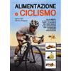 Alimentazione e ciclismo. Gli alimenti, il calcolo della di Copertina flessibile