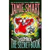 Jamie Smart Flember 1: The Secret Book (from the multi-million-selli (Tascabile)