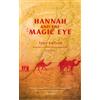 Tyler Enfield Hannah And The Magic Eye (Tascabile)