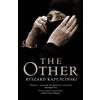 Ryszard Kapuscinski The Other (Tascabile)
