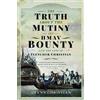 Glynn Christian The Truth About the Mutiny on HMAV Bounty - a (Copertina rigida)