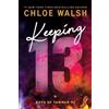 Chloe Walsh Keeping 13 (Standard Edition) (Tascabile) Boys of Tommen