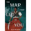 Ella McLeod The Map That Led to You (a Novel) (Copertina rigida)