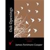 James Fenimore Cooper Oak Openings (Tascabile)