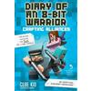 Cube Kid Diary of an 8-Bit Warrior: Crafting Alliances (Tascabile)
