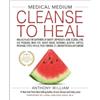 Anthony William Medical Medium Cleanse to Heal (Copertina rigida)