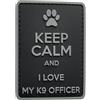 WARAGOD Keep Calm and I love my K9 pvc patch, nero, grigio,