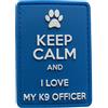 WARAGOD Keep Calm and I love my K9 pvc patch, blu,