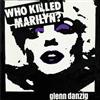 Glenn Danzig Who Killed Marilyn? (White/Purple/Black Haze) (DVD)