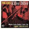 JIMMY CUES / BREEDLOVE Killer Diller / Whole Lotta Shakin Goin on (Vinyl LP)