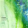 Atomos Saxophone Quartet Atomos Saxophone Quartet: Sharp Green (CD) Album