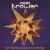 Robin Trower Something's About to Change (CD) Album