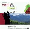 Wein & Jazz 3-Sudtirol (CD) Various Artists