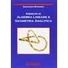 Societa Editrice Esculapio Esercizi di algebra lineare e geometria analitica