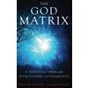 Cygnet Media Group Inc. The God Matrix: A Spiritual Thriller With Cosmic Consequences