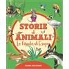 DAMI EDITORE Storie di animali. Le favole di Esopo. Ediz. a colori