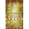 TEA La scienza del diventare ricchi