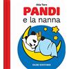 DAMI EDITORE Pandi e la nanna. Ediz. a colori