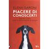 TEA Piacere di conoscerti. Capire i cani con le motivazioni di razza