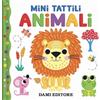 DAMI EDITORE Animali. Mini tattili. Ediz. a colori