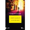 TEA La via del male. Un'indagine di Cormoran Strike